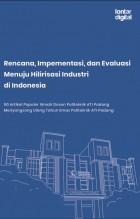 Rencana Implementasi dan EvaluasiI Menuju Hilirisasi Industri di indonesia
