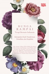 Bunga Rampai Terapi Bermain Indonesia Sekumpulan Kisah Transformasi, Pemulihan, dan Keajaiban